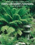 Fern Grower's Manual (Revised and Expanded Edition) (   -   )